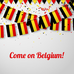 Come on Belgium! Background with national flags.