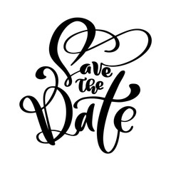 Save the date text calligraphy vector lettering for wedding or love card. Hand drawn text phrase. Calligraphy lettering word graphic, vintage art for posters and greeting cards design