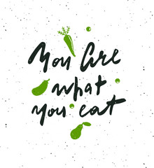 You are what your eat. Hand lettering poster