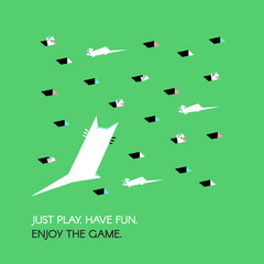 Fototapeta na wymiar Just play. Have fun. Enjoy the game.