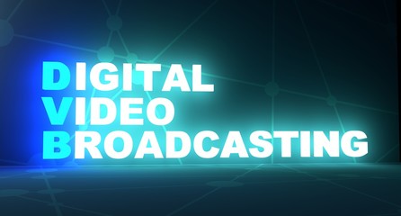 Acronym DVB - Digital Video Broadcasting. Technology conceptual image. 3D rendering. Neon bulb illumination