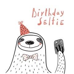 Zelfklevend Fotobehang Hand drawn birthday card with cute funny sloth in a party hat, taking selfie with a smart phone, lettering quote. Isolated objects. Line drawing. Vector illustration. Design concept for children print © Maria Skrigan