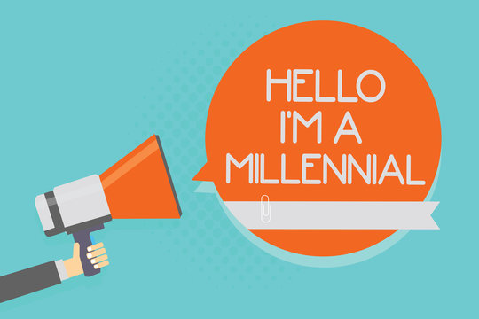 Writing note showing Hello I am A Millennial. Business photo showcasing person reaching young adulthood in current century Attention warning hot social issue announcement declare recall notice.