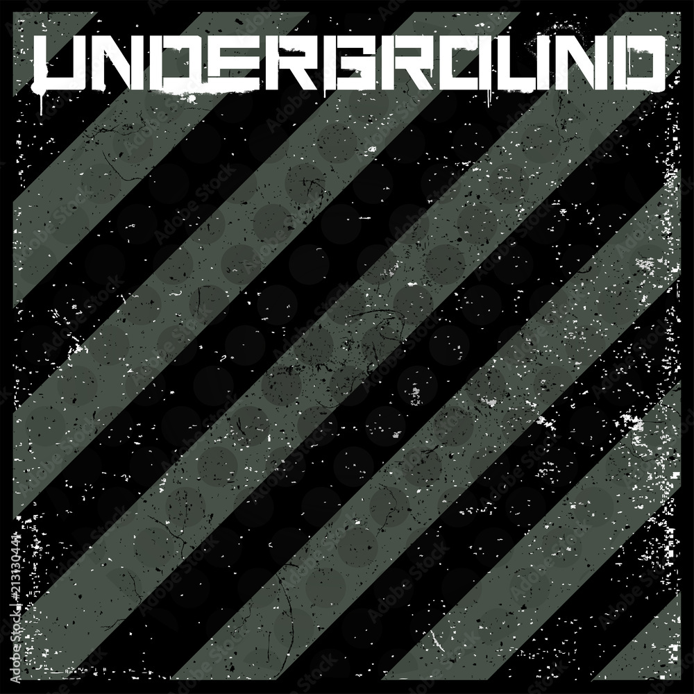 Poster Underground Abstract Background in grunge style. Ink Splash and text 