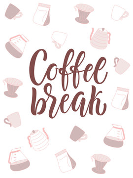 Fototapeta Coffee break poster design with lettering and coffee attributes on background.