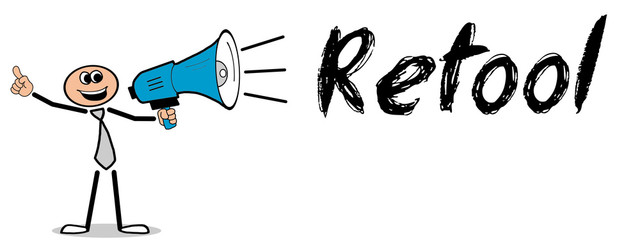 Retool!