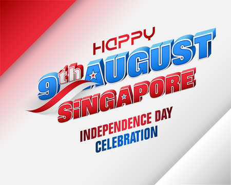Holiday background with 3d texts and national flag colors for ninth of August, Singapore Independence day, celebration  
