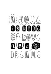 Lettering  poster home is made of  love