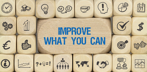 Improve what you can