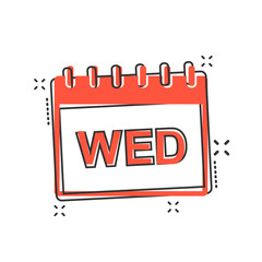 Vector cartoon wednesday calendar page icon in comic style. Calendar sign illustration pictogram. Wednesday agenda business splash effect concept.