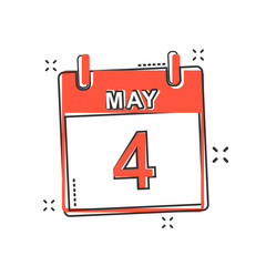 Vector cartoon may 4 calendar icon in comic style. Calendar sign illustration pictogram. May agenda business splash effect concept.