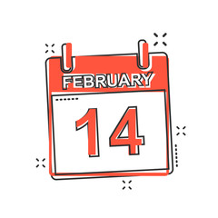 Vector cartoon february 14 calendar icon in comic style. Calendar sign illustration pictogram. Valentines day agenda business splash effect concept.