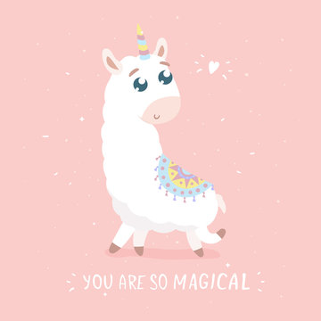 You are so magical card. Cute cartoon llamacorn vector illustration. Flat design. © Svetlana