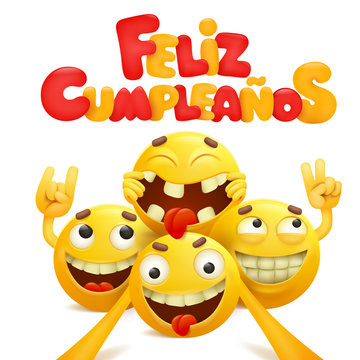 Feliz Cumpleanos - Happy Birthday In Spanish Greeting Card With Group Of Yellow Emoji Cartoon Characters.