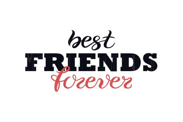 Best friends forever typographic vector design for greeting, invitation card. Iisolated text, lettering composition. Holiday illustration, Happy Friendship Day celebration background template.