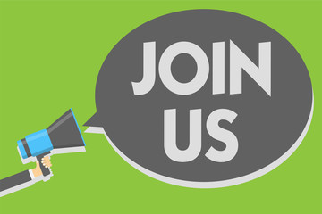 Handwriting text writing Join Us. Concept meaning Register in community Team or blog Sign up at social media Man holding megaphone loudspeaker speech bubble message speaking loud.