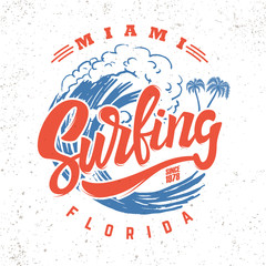 Surfing miami florida. Lettering phrase on background with sea wave. For poster, print, card, banner.