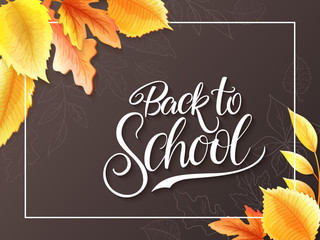 Vector illustration with design template for Back to school event banner with detailed bright autumn leaves and Back to School hand lettering label