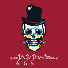 Mexican Day of the Dead. Dia De Los Muertos. Poster with sugar a human head in a hat with a mustache. Lettering. Vector illustration.