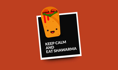 Keep Calm and Eat Shawarma Fun Quote Poster Design