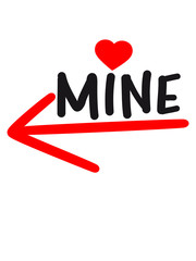 links rechts mine meiner meine glücklich taken herz you me ehepaar vergeben liebe verliebt paar pärchen 2 freunde love herz heiraten hochzeit junggesellenabschied verlobung