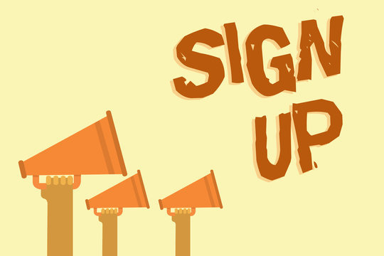 Text sign showing Sign Up. Conceptual photo use your information to register in website team college or blog Hands holding megaphones loudspeakers important message yellow background.