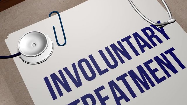 Involuntary treatment healthcare concept