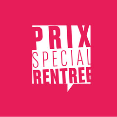 prix spécial rentrée