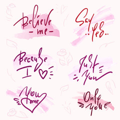 Set of simple love phrases. Hand drawn beautiful lettering on watercolor background. Valentine's day love collection. Perfect for valentine day, wedding and birthday card, stamp, print design.
