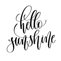 hello sunshine - black and white hand lettering