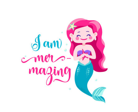 I am mer-mazing. Mermaid little girl, waves. Inspiration quote about summer. Typography design for print, poster, invitation, t-shirt