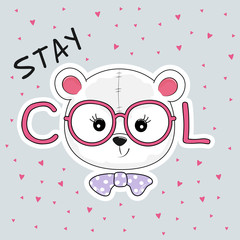 Portrait cute cartoon bear in glasses with the inscription stay cool.