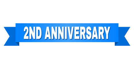 2ND ANNIVERSARY text on a ribbon. Designed with white title and blue stripe. Vector banner with 2ND ANNIVERSARY tag.