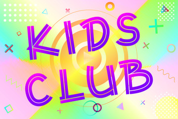 kids club text, colorful lettering in modern gradient on bright geometric pattern background, stock vector illustration