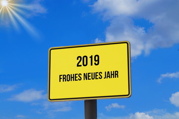 Ein Schild mit dem Hinweis auf Neujahr 2019
