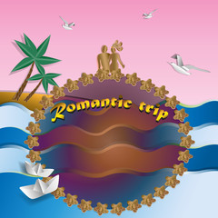 Design for a postcard. Romantic trip