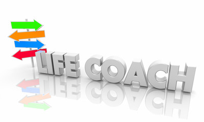 Life Coach Signs Direction Guidance Words 3d Illustration