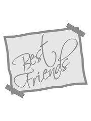 papier notiz zettel aufkleber best friends text logo freunde beste liebe paar 2 team crew duo zusammen bleiben spaß freundin freund treu