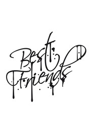 graffiti tropfen spray best friends text logo freunde beste liebe paar 2 team crew duo zusammen bleiben spaß freundin freund treu