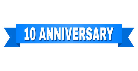 10 ANNIVERSARY text on a ribbon. Designed with white caption and blue stripe. Vector banner with 10 ANNIVERSARY tag.
