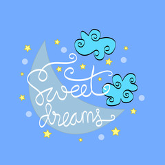 Fototapeta na wymiar Sweet dreams hand lettering. Motivation and inspiration positive quote