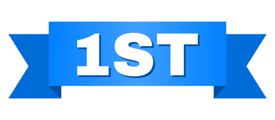 1ST text on a ribbon. Designed with white caption and blue tape. Vector banner with 1ST tag.