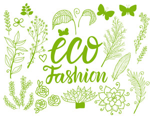 Set Vector Eco Fashion inscription with green botanical flower isolated on white background.
