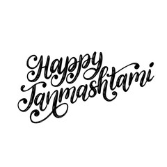 Happy Janmashtami, hand lettering. Calligraphy on white background. Vector illustration devoted Krishna holiday.