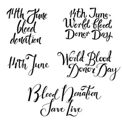 Various blood donation day lettering set isolated on white background. Hand drawn calligraphy elements for 14th June - world donor giving blood charity, handwritten vector illustration.