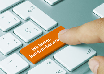 Wir bieten Rundum-Service