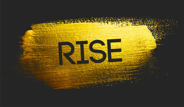 Rise Text on Golden Brush Dark Background