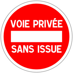 Panneau routier en france: sens interdit - voie privée sans issue