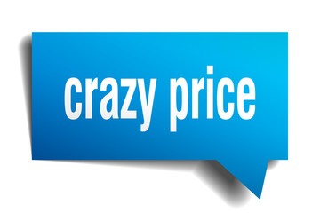 crazy price blue 3d speech bubble