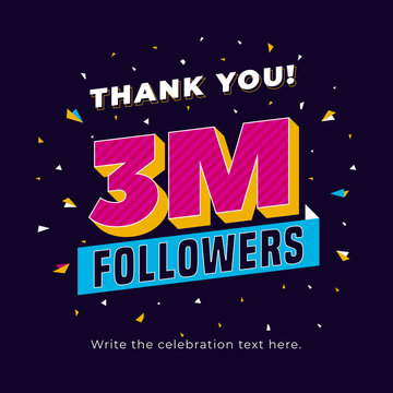 3m followers, three million followers social media post background template. Creative celebration typography design with confetti ornament for online website banner, poster, card.